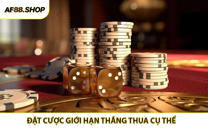 Đặt giới hạn thắng thua cụ thể nhằm chơi có kỷ luật