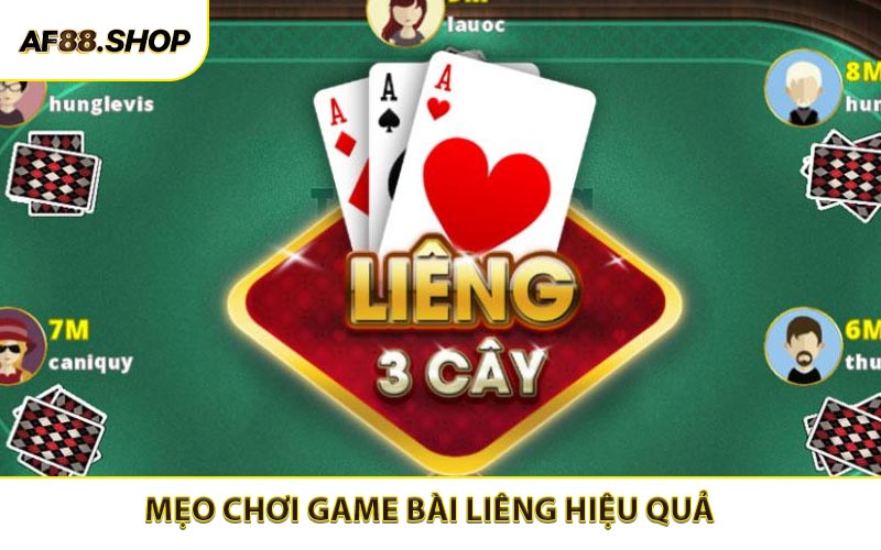 Mẹo Chơi Game Bài Liêng Hiệu Quả Cho Tân Thủ Tại AF88