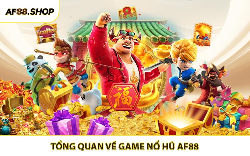 Cẩm nang tổng quan về game nổ hũ AF88